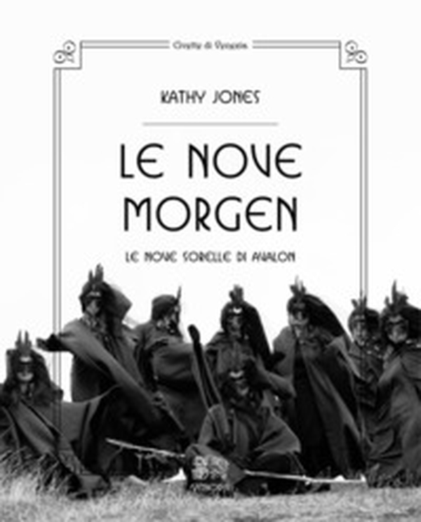 Le nove Morgen. Le nove sorelle di Avalon - Librerie.coop Le nove Morgen. Le nove sorelle di Avalon - Librerie.coop
