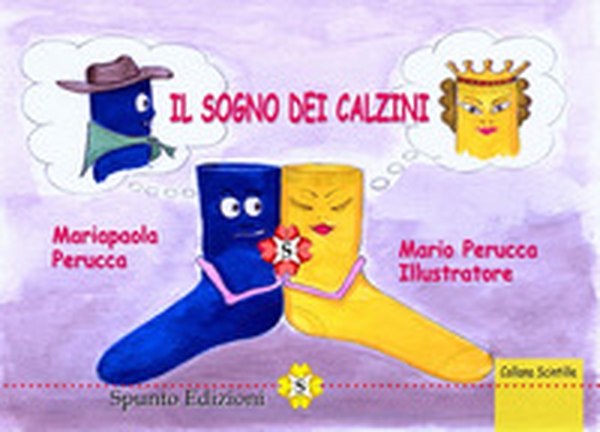 Il sogno dei calzini - Librerie.coop Il sogno dei calzini - Librerie.coop