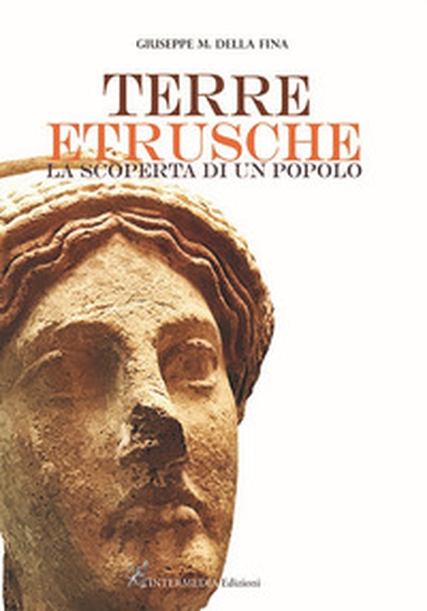 Terre etrusche. La scoperta di un popolo - Librerie.coop Terre etrusche. La scoperta di un popolo - Librerie.coop