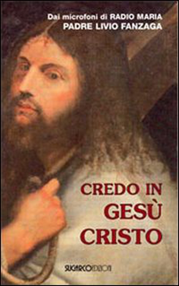 Credo in Gesù Cristo - Librerie.coop Credo in Gesù Cristo - Librerie.coop