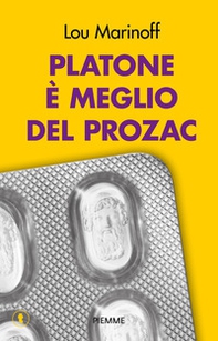 Platone è meglio del Prozac - Librerie.coop Platone è meglio del Prozac - Librerie.coop