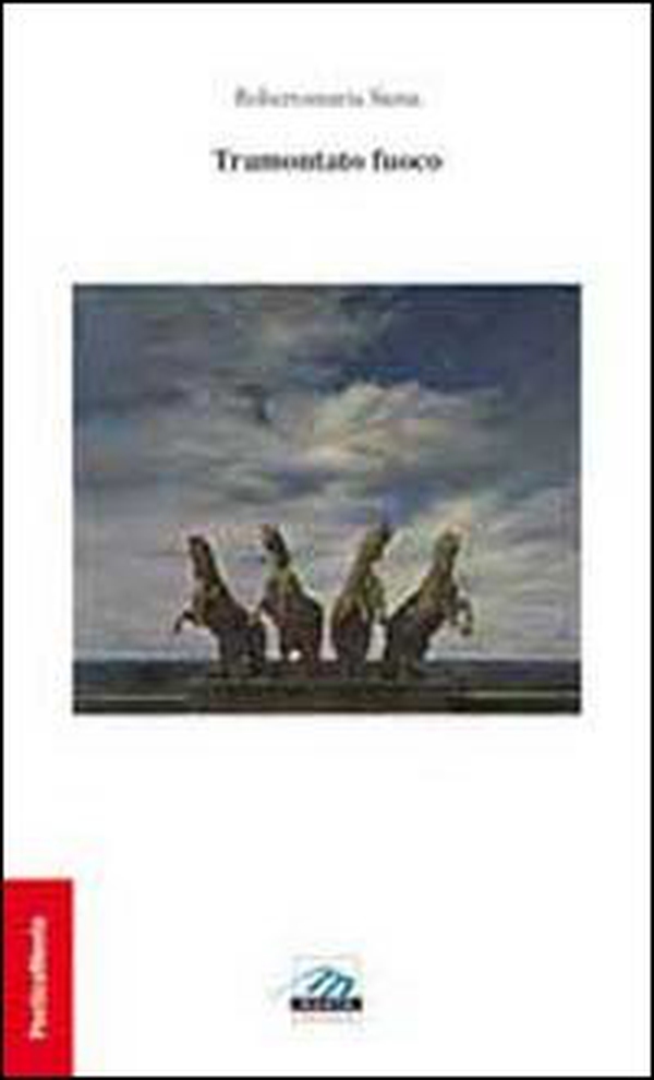 Tramontato fuoco - Librerie.coop Tramontato fuoco - Librerie.coop