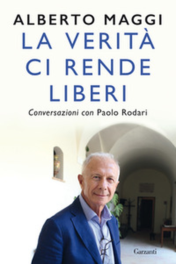 La verità ci rende liberi. Conversazioni con Paolo Rodari - Librerie.coop La verità ci rende liberi. Conversazioni con Paolo Rodari - Librerie.coop