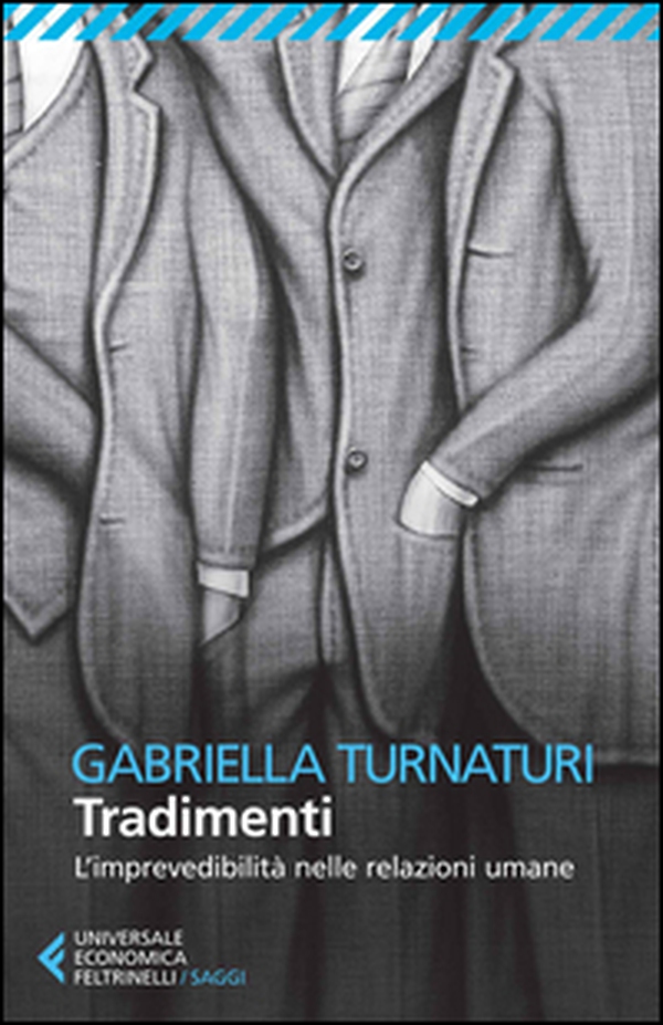 Tradimenti. L'imprevedibilità nelle relazioni umane - Librerie.coop Tradimenti. L'imprevedibilità nelle relazioni umane - Librerie.coop
