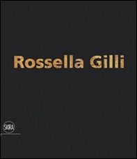 Rossella Gilli. Il viaggio di un granello - Librerie.coop