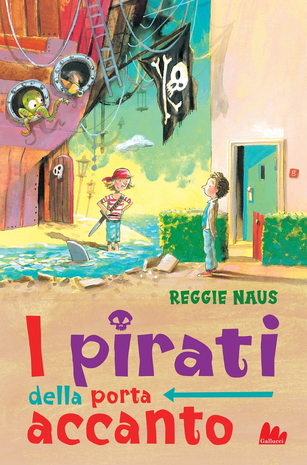 I pirati della porta accanto - Librerie.coop I pirati della porta accanto - Librerie.coop