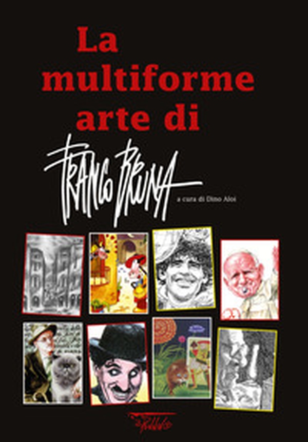 La multiforme arte di Franco Bruna - Librerie.coop La multiforme arte di Franco Bruna - Librerie.coop