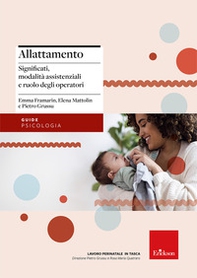 Allattamento. Significati, modalità assistenziali e ruolo degli operatori - Librerie.coop