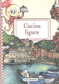 Cucina ligure - Librerie.coop Cucina ligure - Librerie.coop