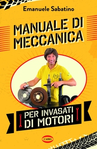 Manuale di meccanica per invasati di motori - Librerie.coop
