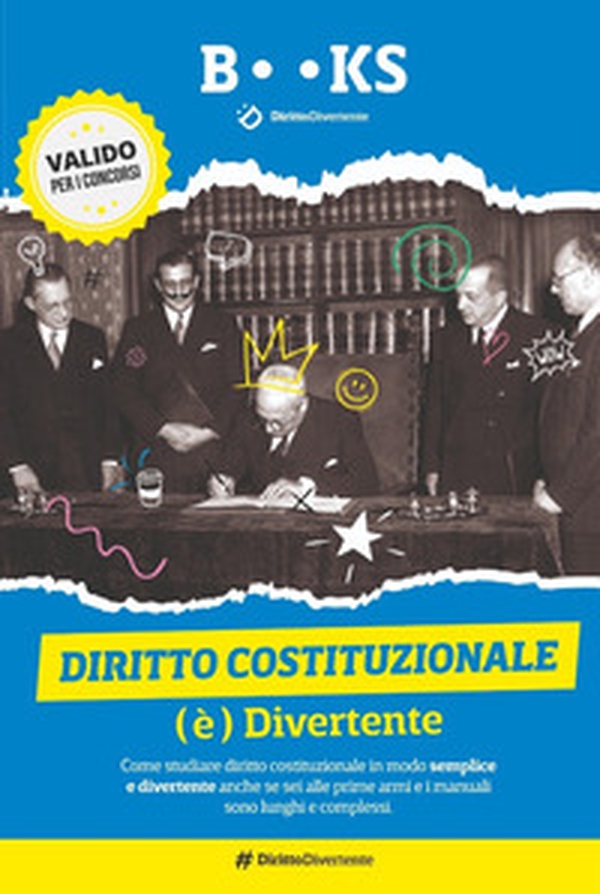 Diritto costituzionale (è) divertente. Come studiare diritto costituzionale in modo semplice e divertente anche se sei alle prime armi e i manuali sono lunghi e complessi - Librerie.coop Diritto costituzionale (è) divertente. Come studiare diritto costituzionale in modo semplice e divertente anche se sei alle prime armi e i manuali sono lunghi e complessi - Librerie.coop