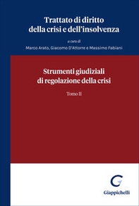 Trattato di diritto della crisi e dell'insolvenza - Vol. 2 - Librerie.coop