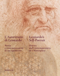 L'autoritratto di Leonardo. Storia e contemporaneità di un capolavoro. Ediz. italiana e inglese - Librerie.coop