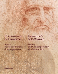 L'autoritratto di Leonardo. Storia e contemporaneità di un capolavoro. Ediz. italiana e inglese - Librerie.coop