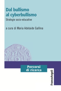 Dal bullismo al cyberbullismo. Strategie socio-educative - Librerie.coop