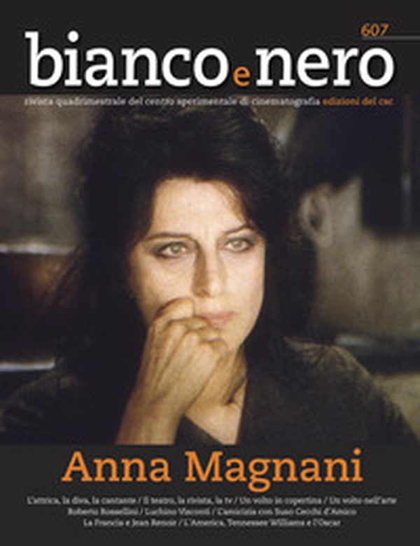 Bianco e nero. Rivista quadrimestrale del centro sperimentale di cinematografia - Vol. 607 - Librerie.coop Bianco e nero. Rivista quadrimestrale del centro sperimentale di cinematografia - Vol. 607 - Librerie.coop
