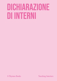 Dichiarazione di Interni. Atlante di parole e immagini - Librerie.coop