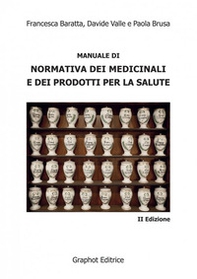 Manuale di normativa dei medicinali e dei prodotti per la salute - Librerie.coop Manuale di normativa dei medicinali e dei prodotti per la salute - Librerie.coop