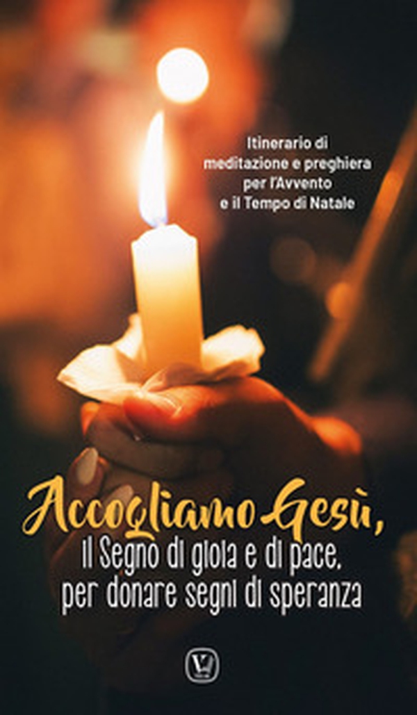 Accogliamo Gesù, il segno di gioia e di pace, per donare segni di speranza. Itinerario di meditazione e preghiera per l'Avvento e il Tempo di Natale - Librerie.coop Accogliamo Gesù, il segno di gioia e di pace, per donare segni di speranza. Itinerario di meditazione e preghiera per l'Avvento e il Tempo di Natale - Librerie.coop