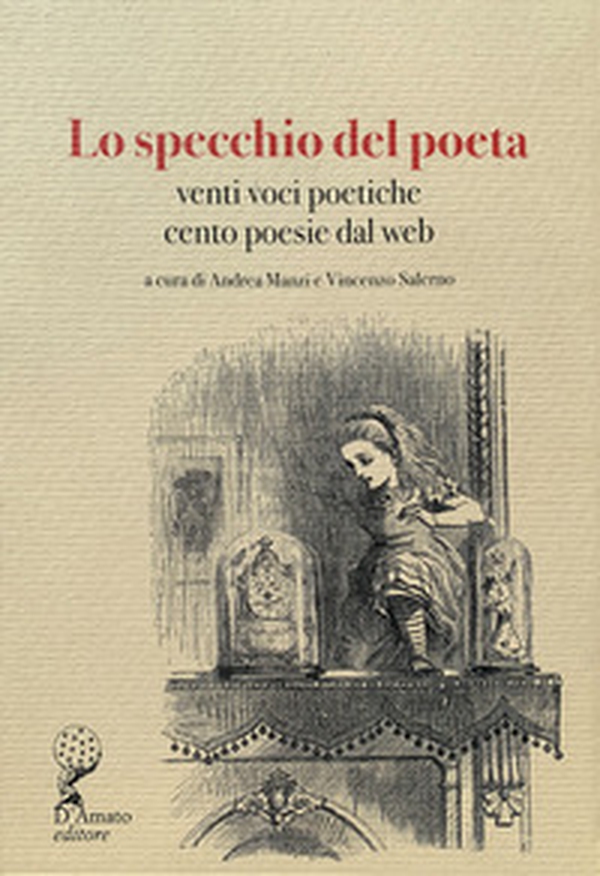 Lo specchio del poeta. Venti voci poetiche, cento poesie dal web - Librerie.coop Lo specchio del poeta. Venti voci poetiche, cento poesie dal web - Librerie.coop