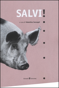 Salvi! Animali, rifugi e libertà - Librerie.coop