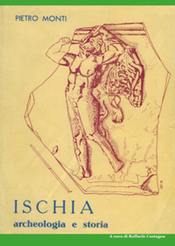 Ischia. Archeologia e storia - Librerie.coop Ischia. Archeologia e storia - Librerie.coop