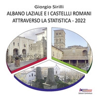 Albano Laziale e i castelli romani attraverso la statistica 2022 - Librerie.coop