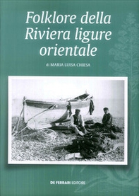 Folklore della riviera ligure orientale - Librerie.coop