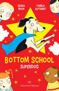 Superdog. Bottom school - Librerie.coop