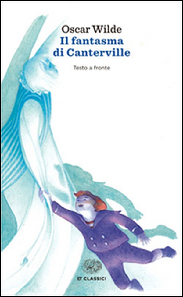 Il fantasma di Canterville. Testo inglese a fronte - Librerie.coop Il fantasma di Canterville. Testo inglese a fronte - Librerie.coop