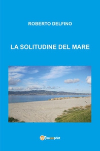 La solitudine del mare - Librerie.coop