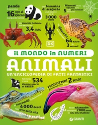 Animali. Un'enciclopedia di fatti fantastici - Librerie.coop