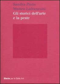 Gli storici dell'arte e la peste - Librerie.coop