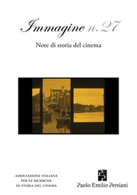 Immagine. Note di storia del cinema - Vol. 27 - Librerie.coop