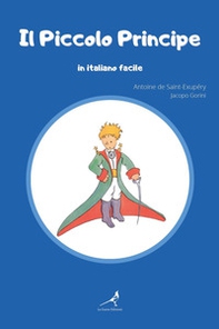 Il Piccolo Principe in italiano facile - Librerie.coop