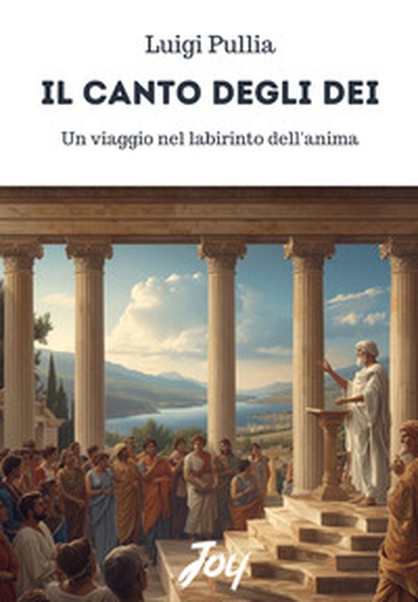 Il canto degli dei: un viaggio nel labirinto dell'anima - Librerie.coop