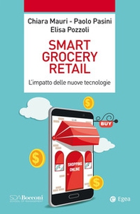 Smart grocery retail. L'impatto delle nuove tecnologie - Librerie.coop