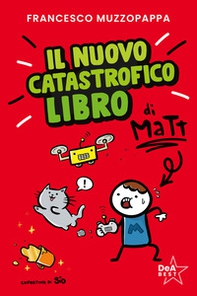 Il nuovo catastrofico libro di Matt - Librerie.coop