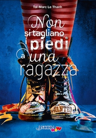 Non si tagliano i piedi a una ragazza - Librerie.coop