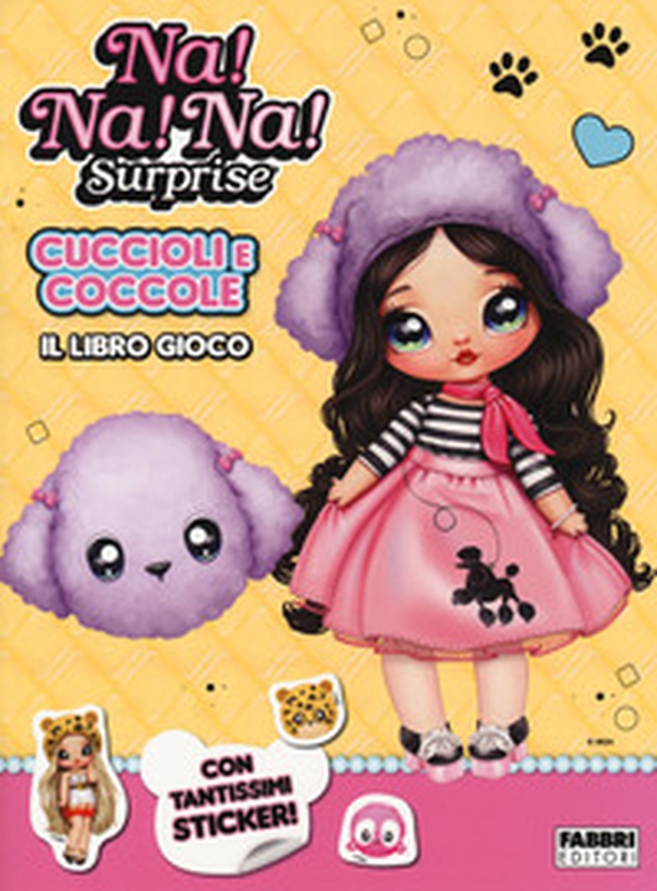 Cuccioli e coccole. Il libro gioco. Na! Na! Na! Surprise - Librerie.coop Cuccioli e coccole. Il libro gioco. Na! Na! Na! Surprise - Librerie.coop