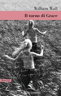 Il turno di Grace - Librerie.coop Il turno di Grace - Librerie.coop
