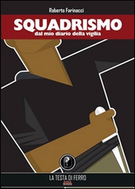 Squadrismo. Dal mio diario della vigilia 1919-1922 - Librerie.coop