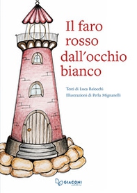 Il faro rosso dall'occhio bianco - Librerie.coop