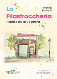 La filastroccheria. Filastrocche di geografia - Librerie.coop