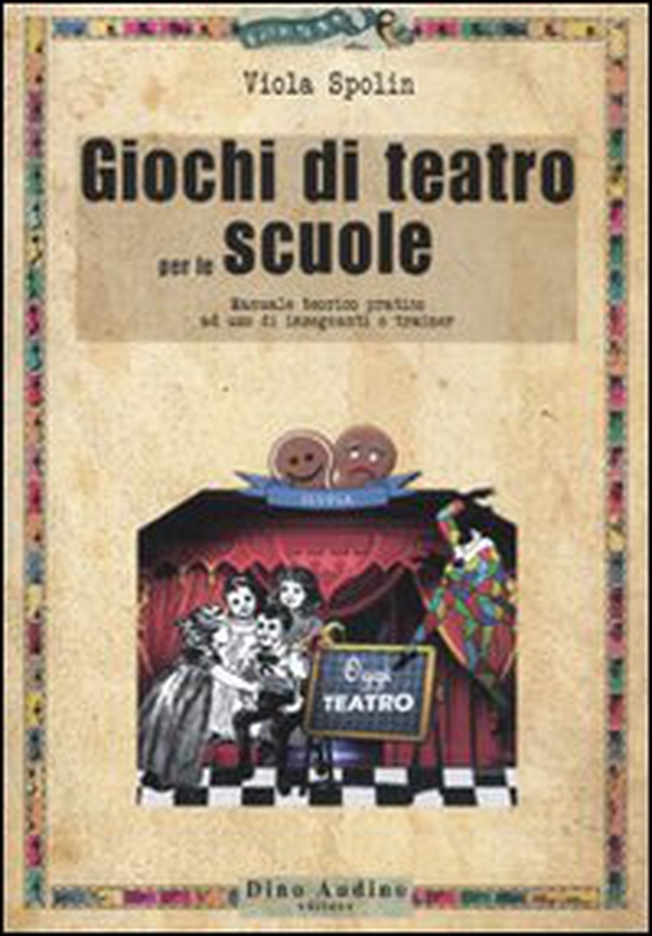 Giochi di teatro per le scuole. Manuale teorico pratico ad uso di insegnanti e trainer - Librerie.coop Giochi di teatro per le scuole. Manuale teorico pratico ad uso di insegnanti e trainer - Librerie.coop