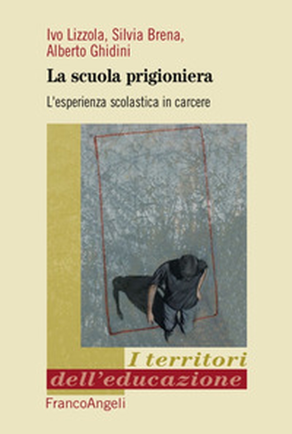 La scuola prigioniera. L'esperienza scolastica in carcere - Librerie.coop La scuola prigioniera. L'esperienza scolastica in carcere - Librerie.coop