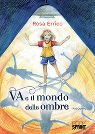 Va e il mondo delle ombre - Librerie.coop