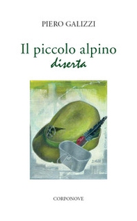 Il piccolo alpino diserta - Librerie.coop