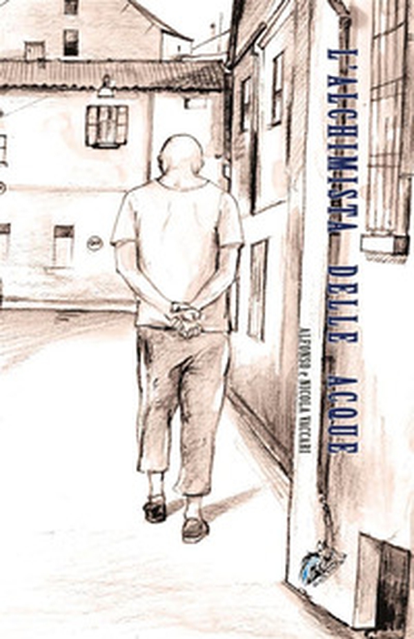 L'alchimista delle acque - Librerie.coop L'alchimista delle acque - Librerie.coop