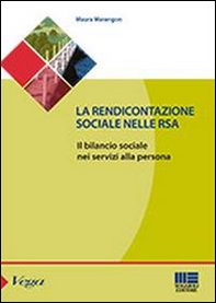 La rendicontazione sociale nelle RSA. Il bilancio sociale nei servizi alla persona - Librerie.coop
